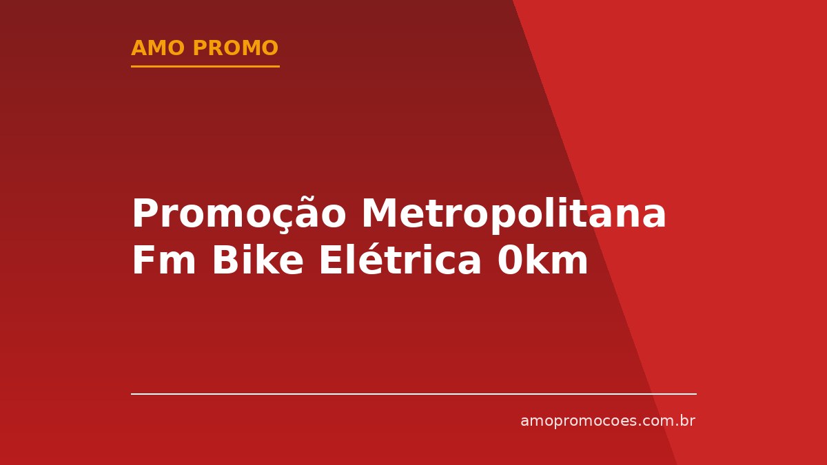 Promoção Metropolitana Fm Bike Elétrica 0km