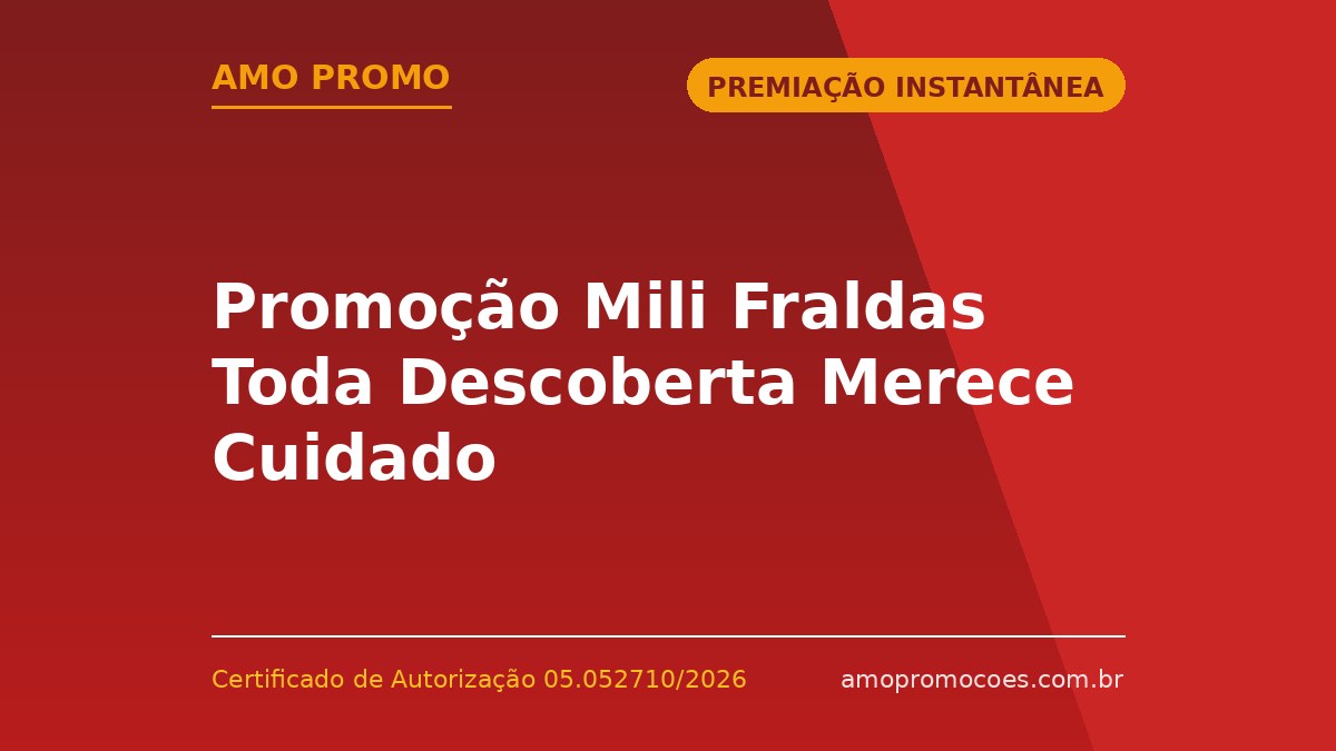 Promoção Mili Fraldas Toda Descoberta Merece Cuidado