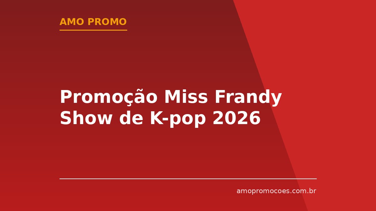 Promoção Miss Frandy Show de K-pop 2026