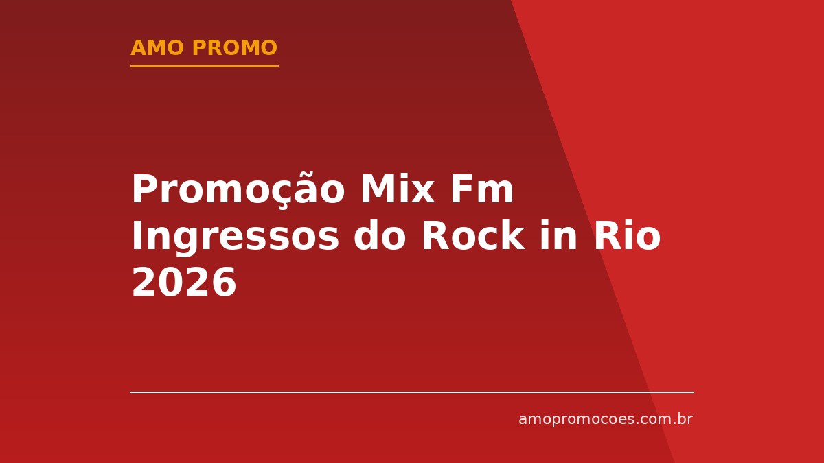 Promoção Mix Fm Ingressos do Rock in Rio 2026