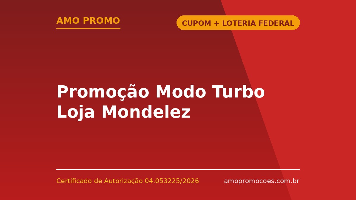 Promoção Modo Turbo Loja Mondelez