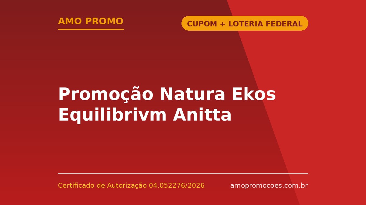 Promoção Natura Ekos Equilibrivm Anitta