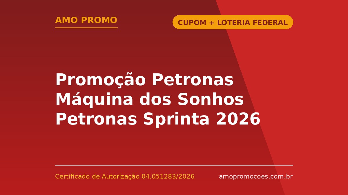Promoção Petronas Máquina dos Sonhos Petronas Sprinta 2026