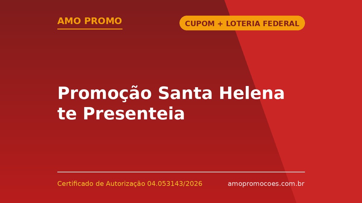 Promoção Santa Helena te Presenteia