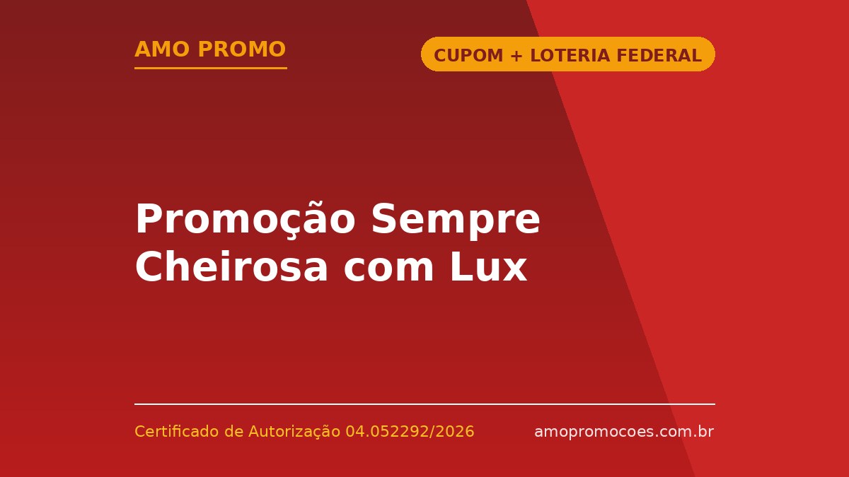 Promoção Sempre Cheirosa com Lux