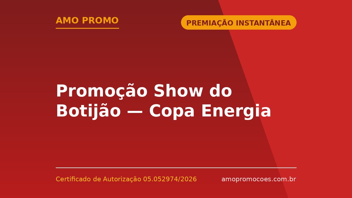 Promoção Show do Botijão — Copa Energia