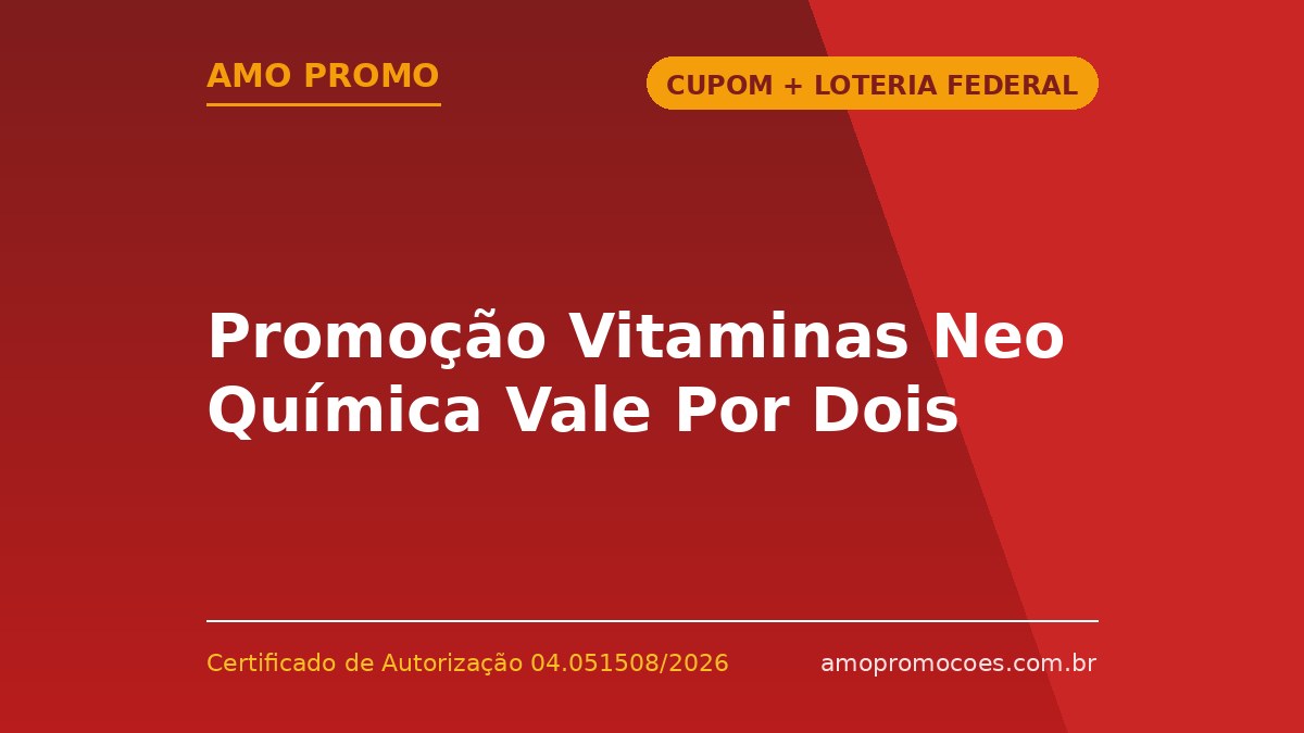 Promoção Vitaminas Neo Química Vale Por Dois