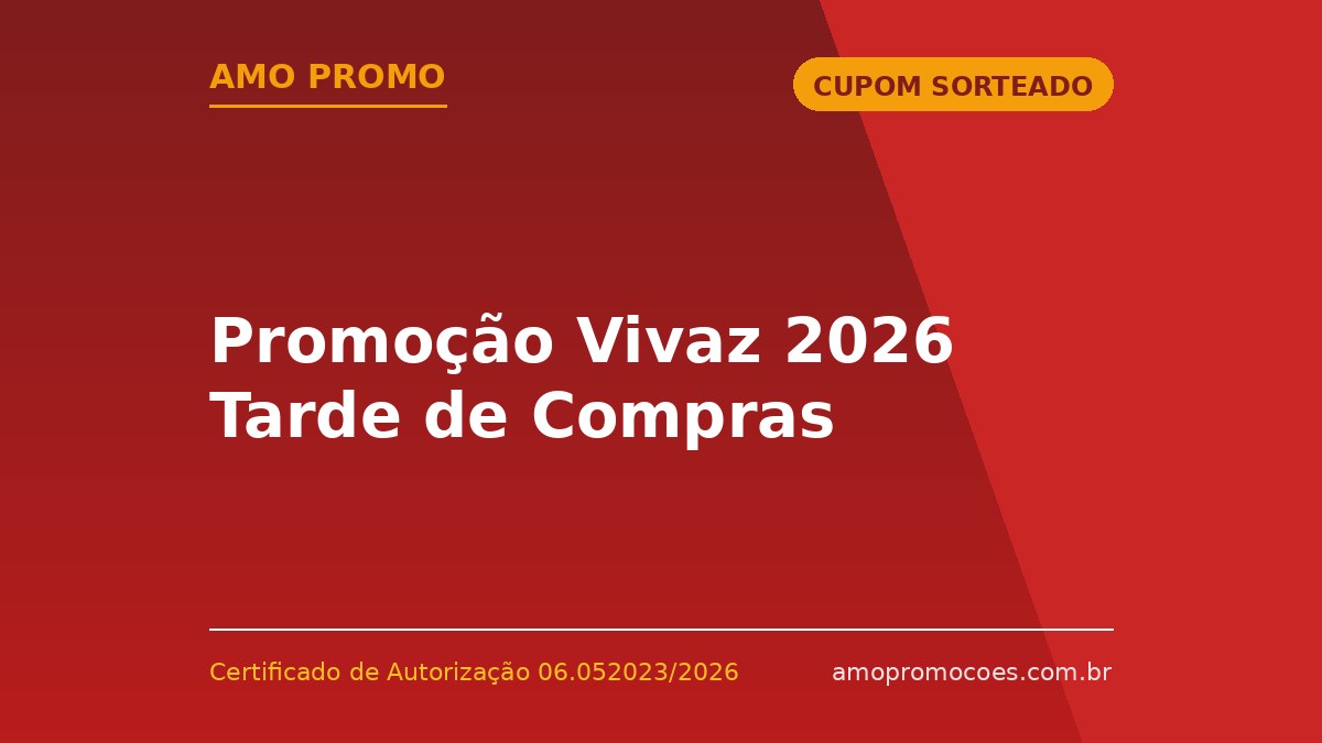 Promoção Vivaz 2026 Tarde de Compras