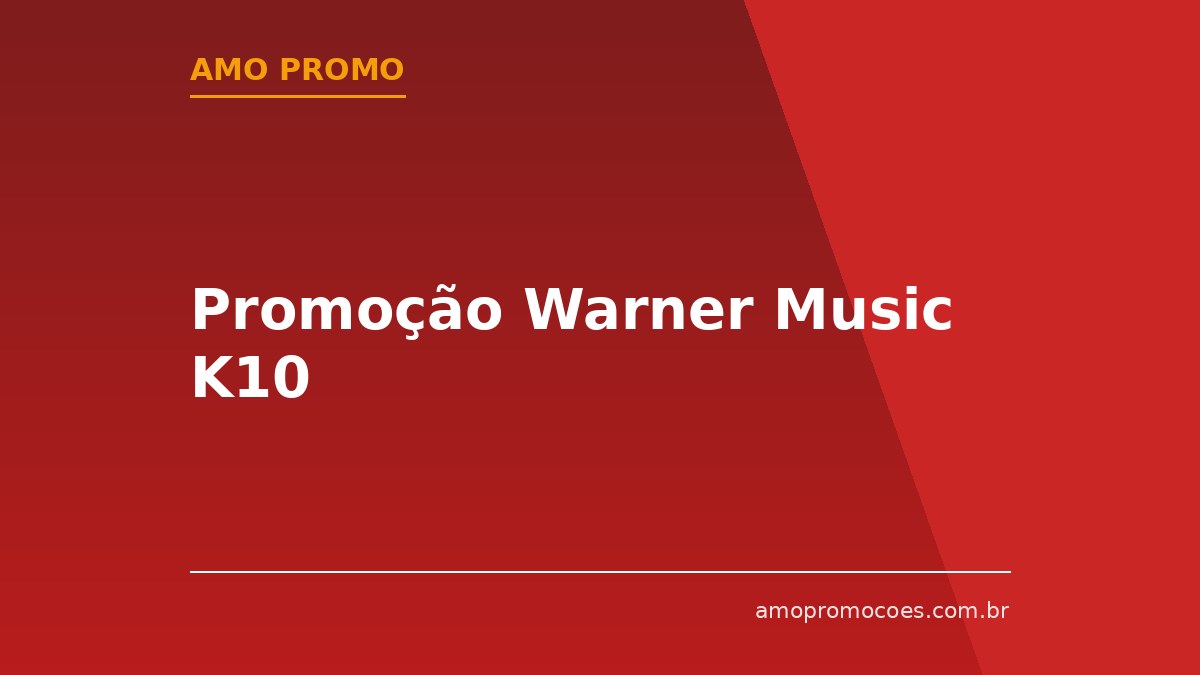 Promoção Warner Music K10