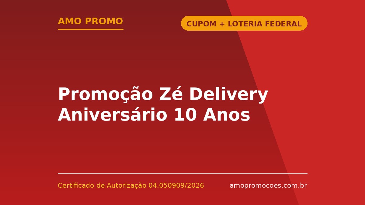 Promoção Zé Delivery Aniversário 10 Anos