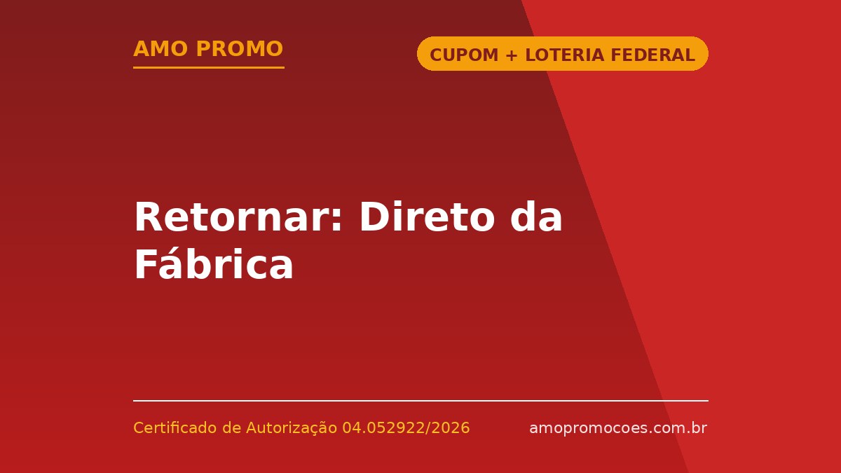 Retornar: Direto da Fábrica