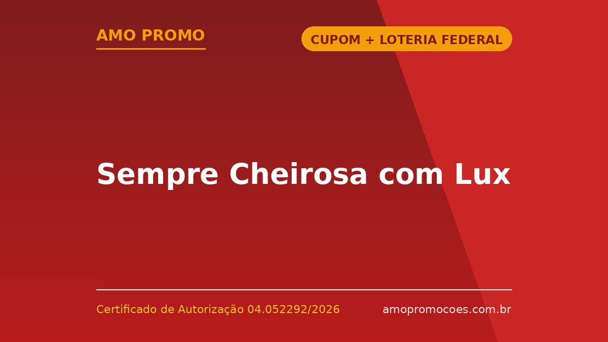 Sempre Cheirosa com Lux