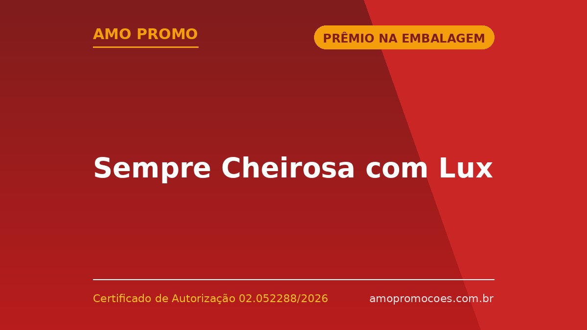 Sempre Cheirosa com Lux
