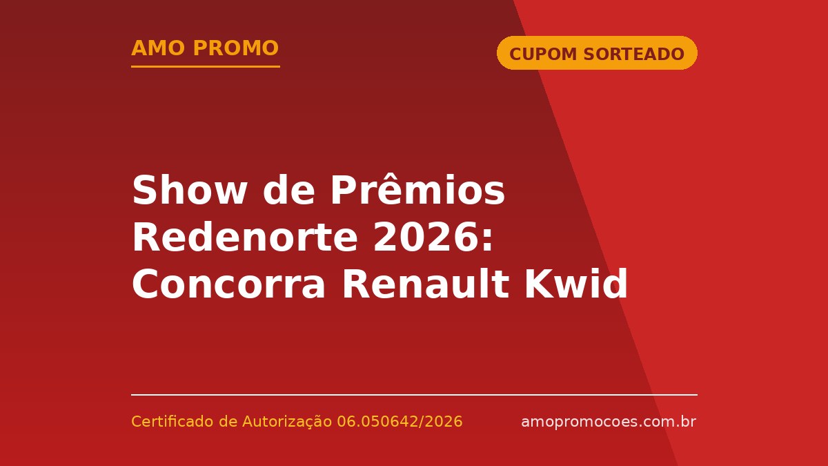 Show de Prêmios Redenorte 2026: Concorra Renault Kwid 0km e Vales-Compra de R$5.000 (Sudoeste BA e Norte MG)