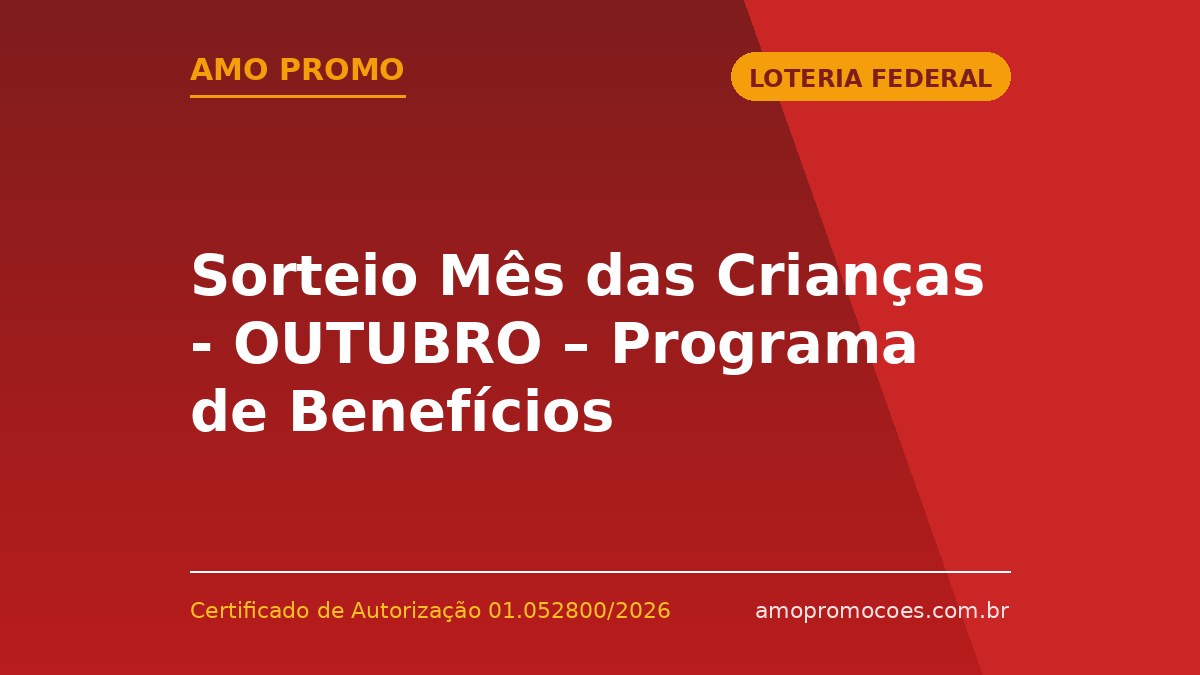 Sorteio Mês das Crianças - OUTUBRO – Programa de Benefícios