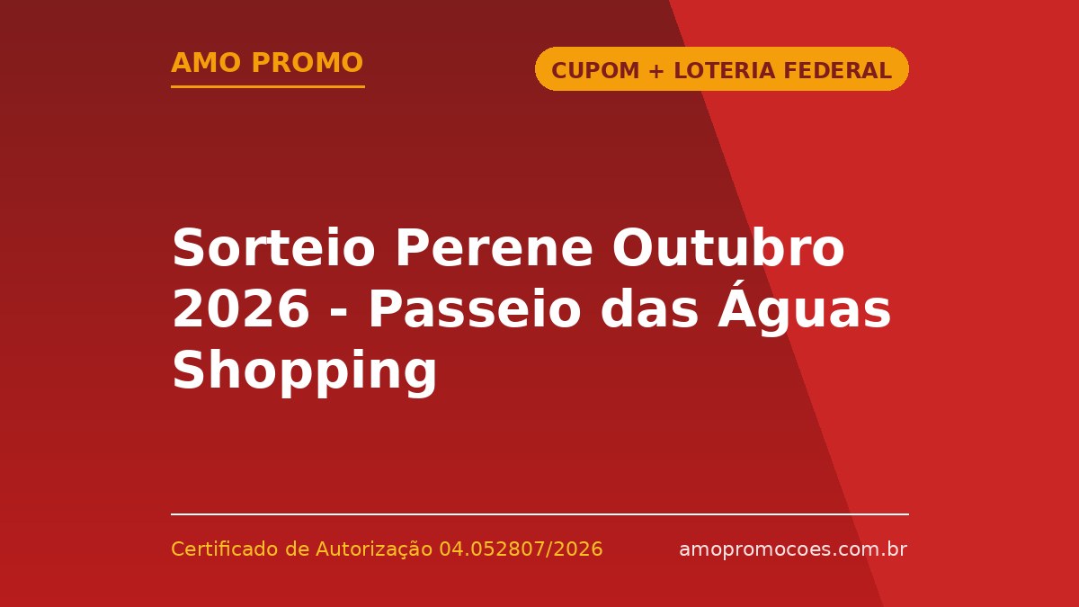 Sorteio Perene Outubro 2026 - Passeio das Águas Shopping