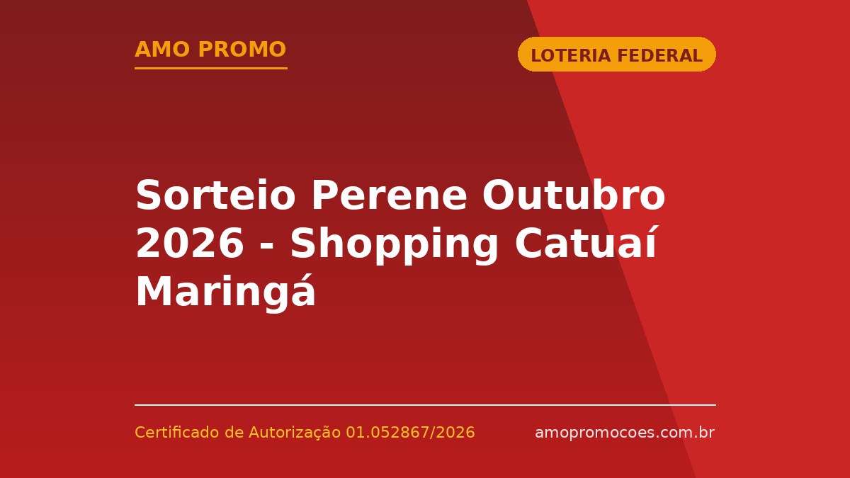Sorteio Perene Outubro 2026 - Shopping Catuaí Maringá