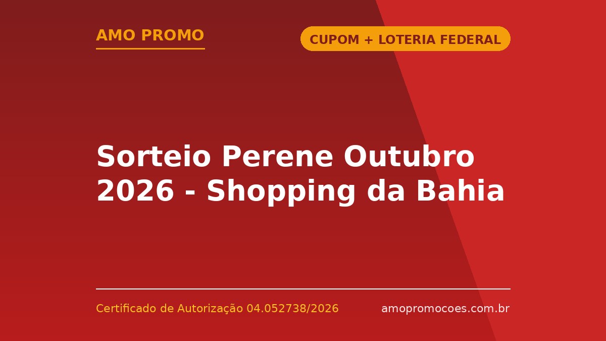 Sorteio Perene Outubro 2026 - Shopping da Bahia