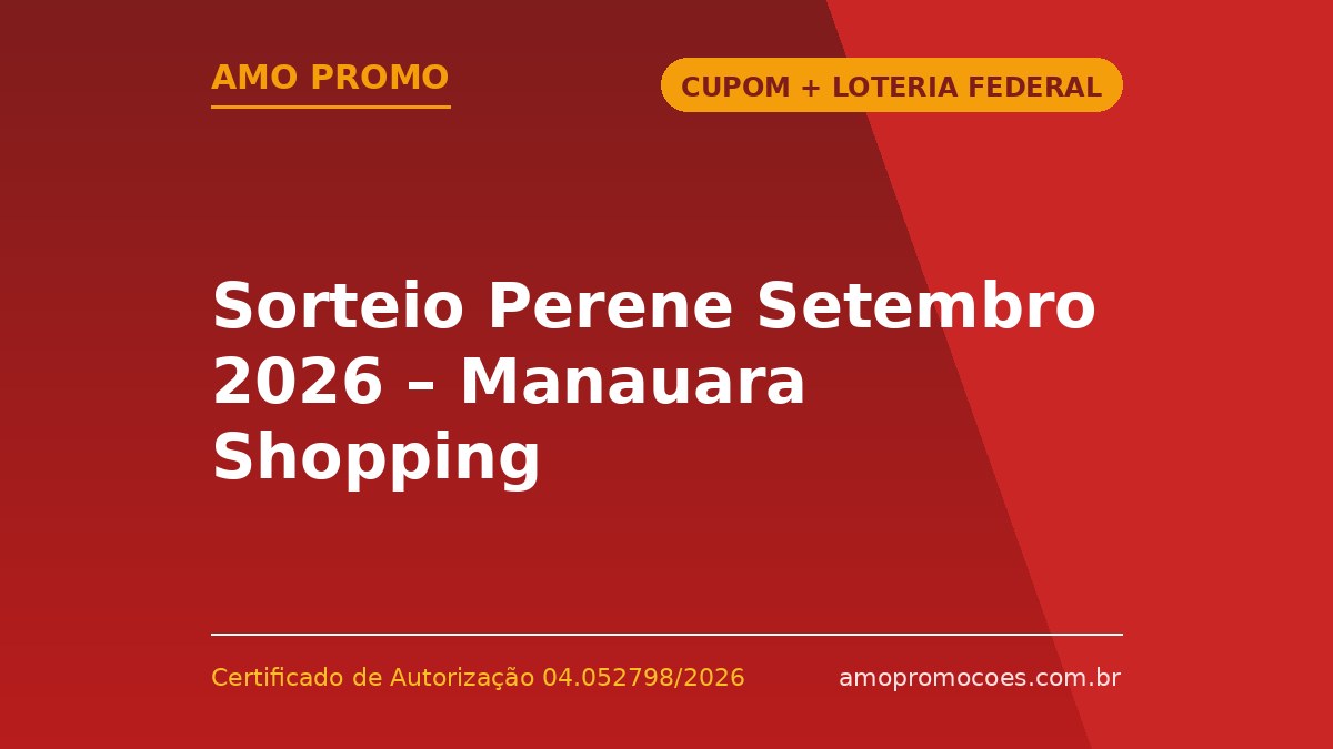 Sorteio Perene Setembro 2026 – Manauara Shopping