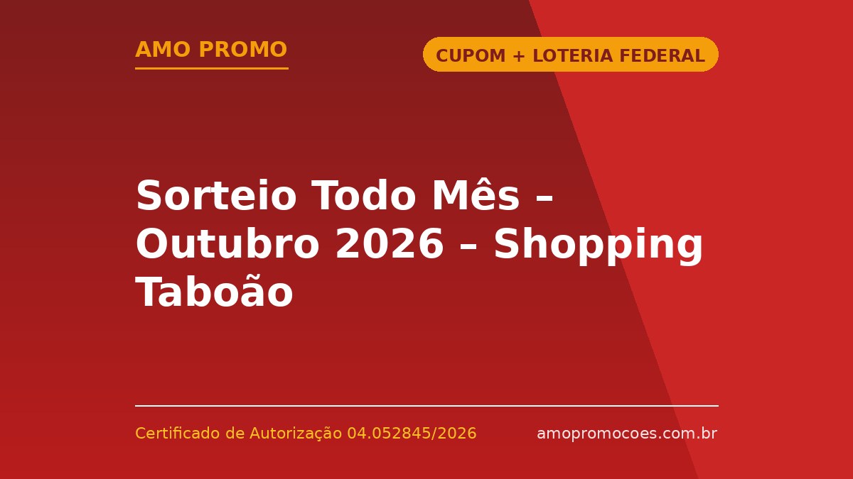 Sorteio Todo Mês – Outubro 2026 – Shopping Taboão
