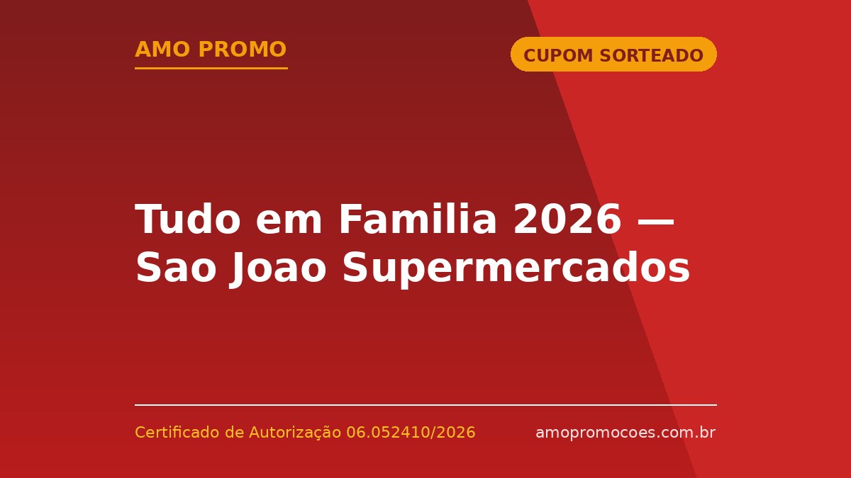 Tudo em Familia 2026 — Sao Joao Supermercados